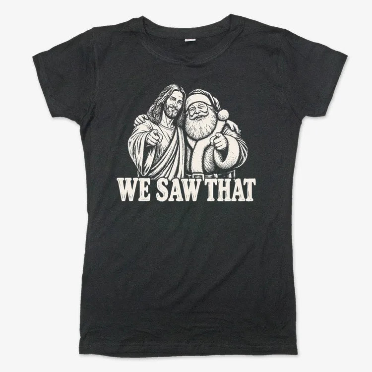 We Saw That Jesus & Santa-Women's T-Shirt-Midnight