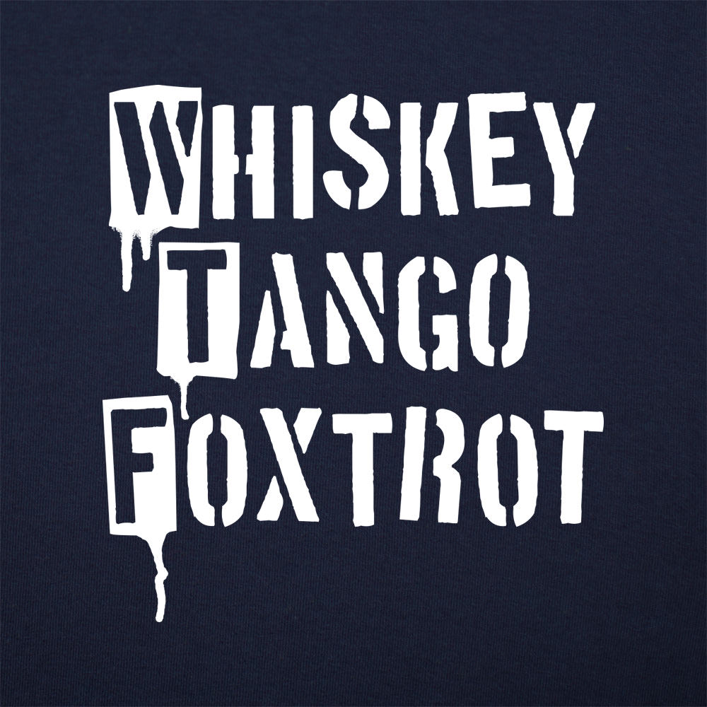 Whiskey Tango Foxtrot - 6DollarShirts