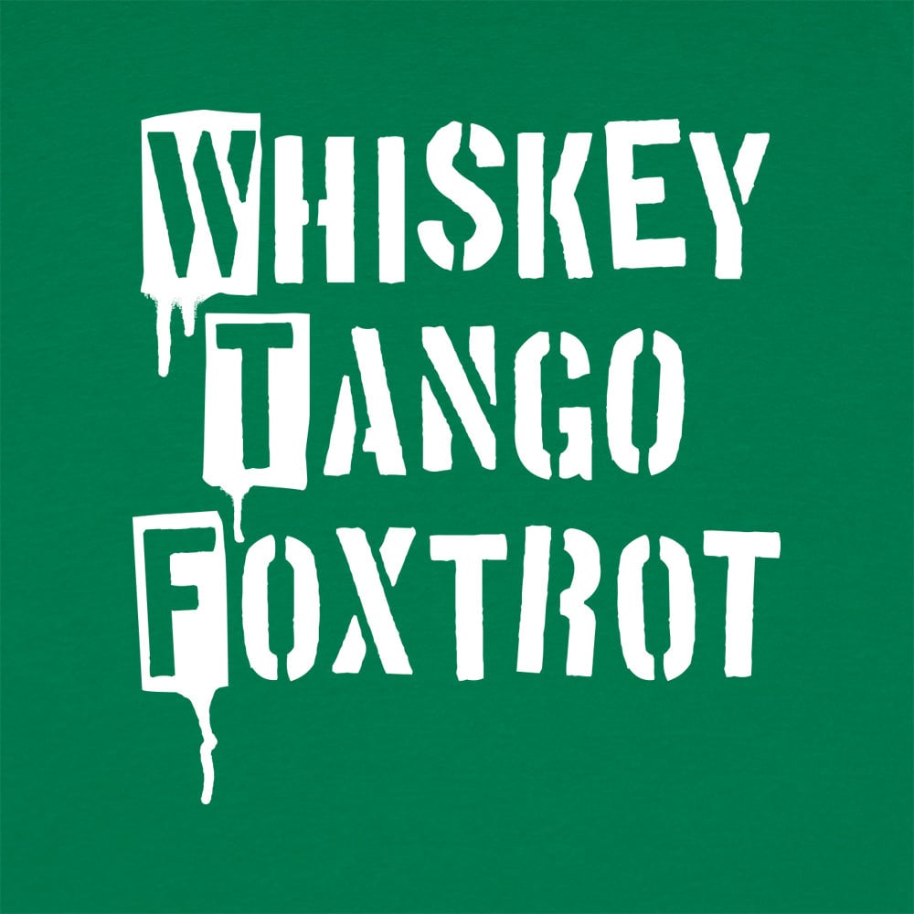 Whiskey Tango Foxtrot - 6DollarShirts