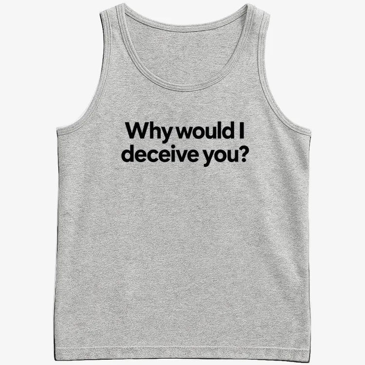 Why would I deceive you?-Men's Tank Top-Gray Heather