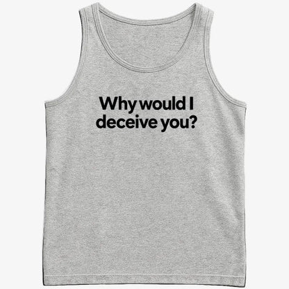 Why would I deceive you?-Men's Tank Top-Gray Heather