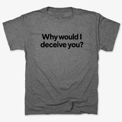 Why would I deceive you?-Unisex Heavyweight T-Shirt-Charcoal Heather
