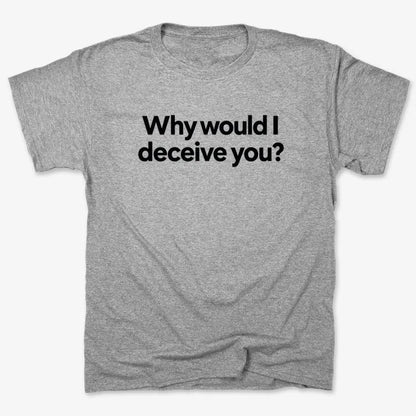 Why would I deceive you?-Unisex Heavyweight T-Shirt-Heather Gray