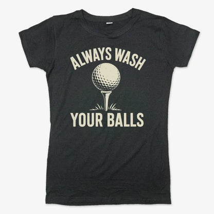 Always Wash Your Balls