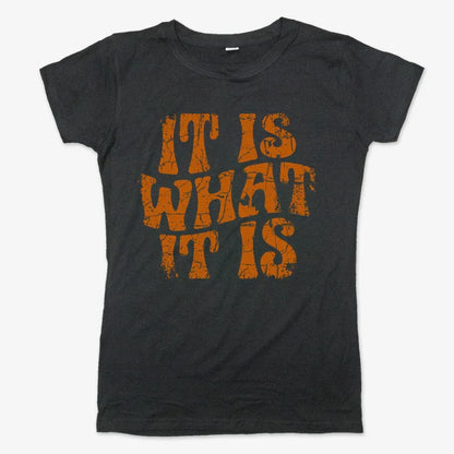 It Is What It Is Retro Graphic