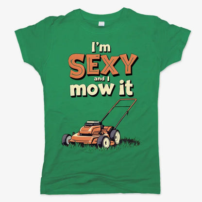 I'm Sexy and I Mow It