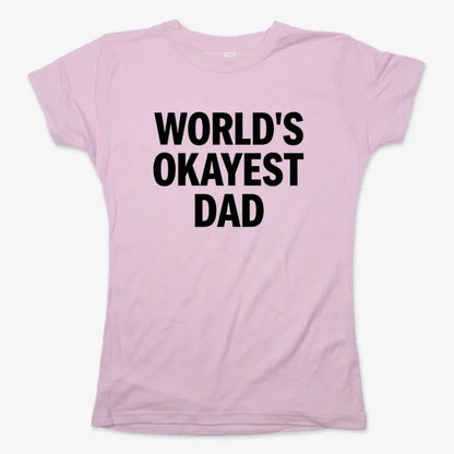 World's Okayest Dad