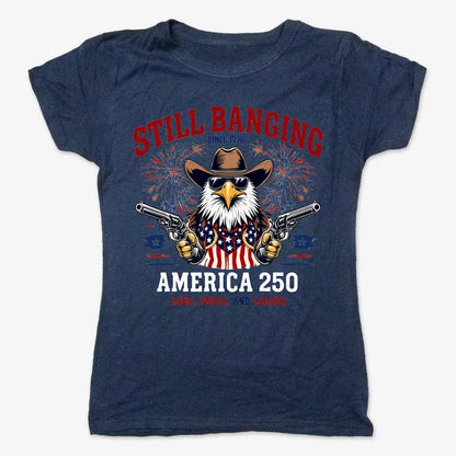 Still Banging America 250