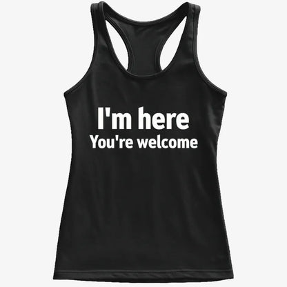 I'm Here You're Welcome Statement Tee