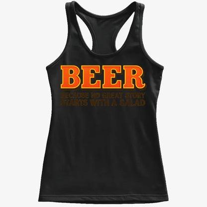 Beer Because No Great Story Starts With A Salad