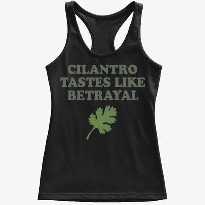Cilantro Tastes Like Betrayal