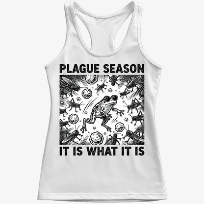 Plague Season: It Is What It Is