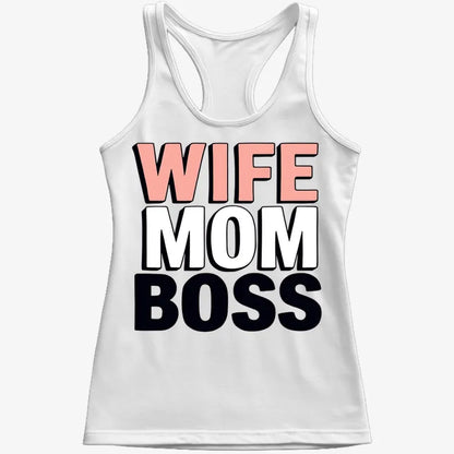 Wife Mom Boss Empowerment Tee