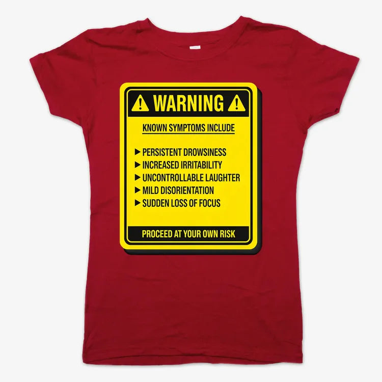 Warning: Known Symptoms Include