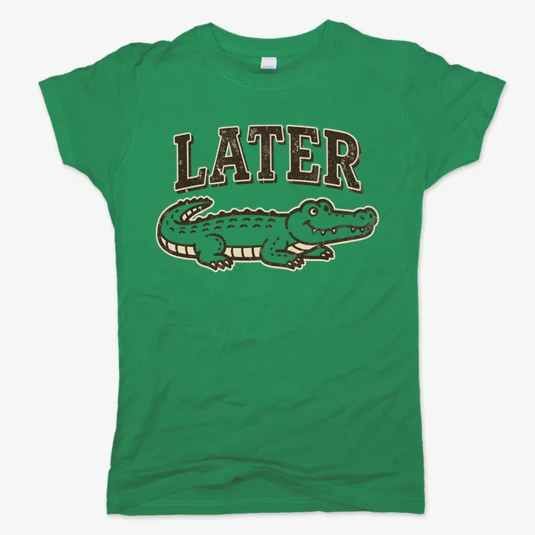 Later Alligator-Women's T-Shirt-Lucky Green