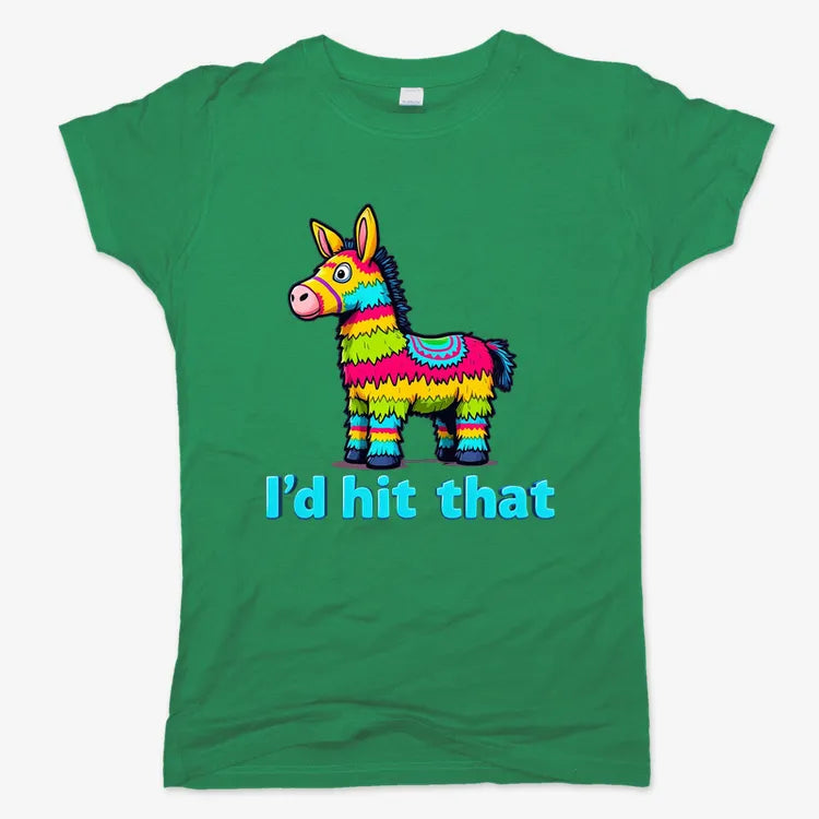 I’d Hit That Piñata Humor Tee-Women's T-Shirt-Lucky Green