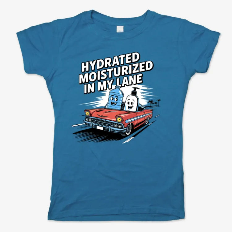 Hydrated Moisturized In My Lane Tee