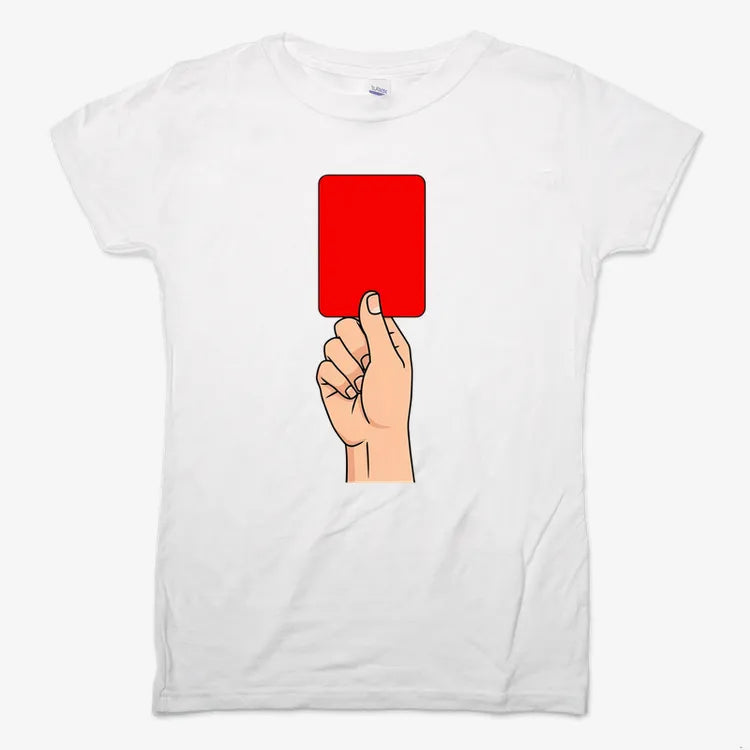Red Card Statement-Women's T-Shirt-Snow