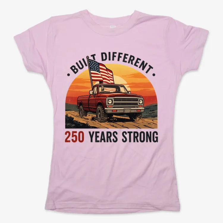 Built Different: 250 Years Strong-Women's T-Shirt-Soft Pink