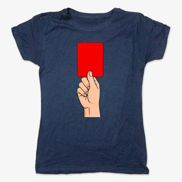 Red Card Statement-Women's T-Shirt-True Navy