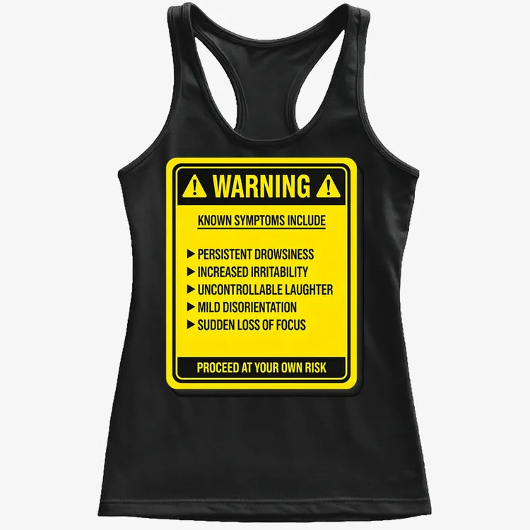 Warning: Known Symptoms Include