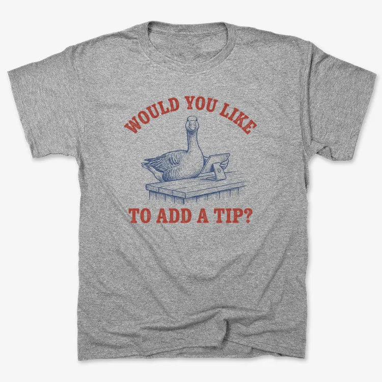 Would You Like to Add a Tip?-Unisex Heavyweight T-Shirt-Heather Gray