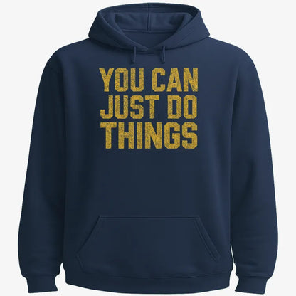 YOU CAN JUST DO THINGS-Hoodie-Navy Blue