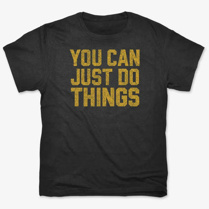 YOU CAN JUST DO THINGS-Men's T-Shirt-Black