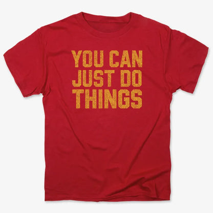 YOU CAN JUST DO THINGS-Men's T-Shirt-Red