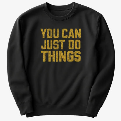 YOU CAN JUST DO THINGS-Sweater-Black