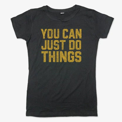 YOU CAN JUST DO THINGS-Women's T-Shirt-Midnight
