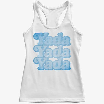 Yada Yada Yada-Women's Tank Top-Snow
