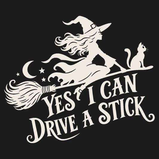 Yes I Can Drive A Stick graphic tee design