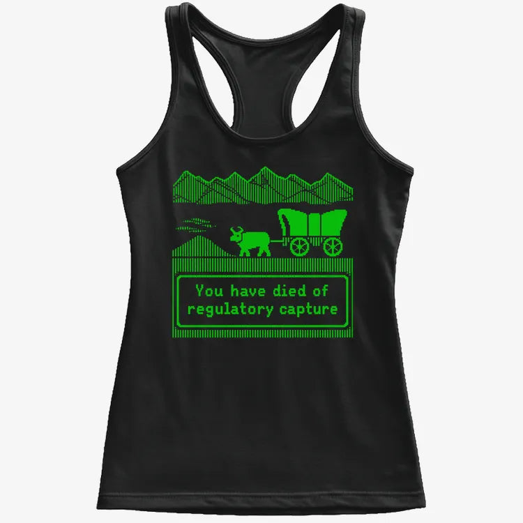 You Have Died of Regulatory Capture-Women's Tank Top-Midnight