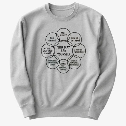 You May Ask Yourself-Sweater-Gray Heather