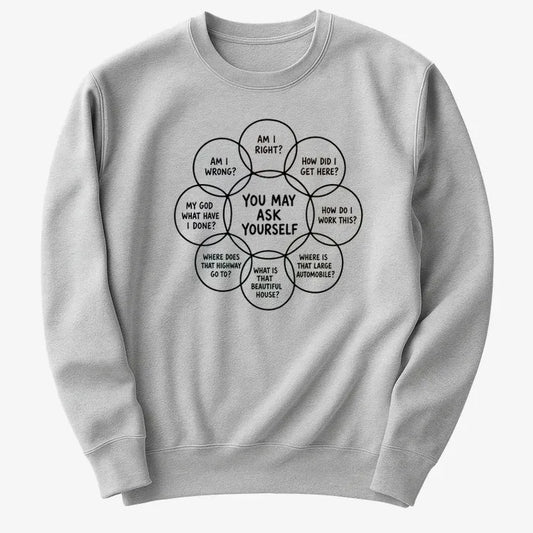 You May Ask Yourself-Sweater-Gray Heather