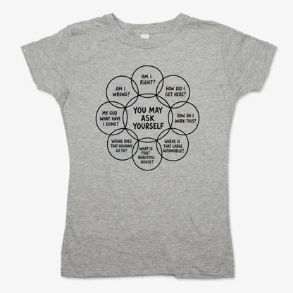 You May Ask Yourself-Women's T-Shirt-Gray Granite