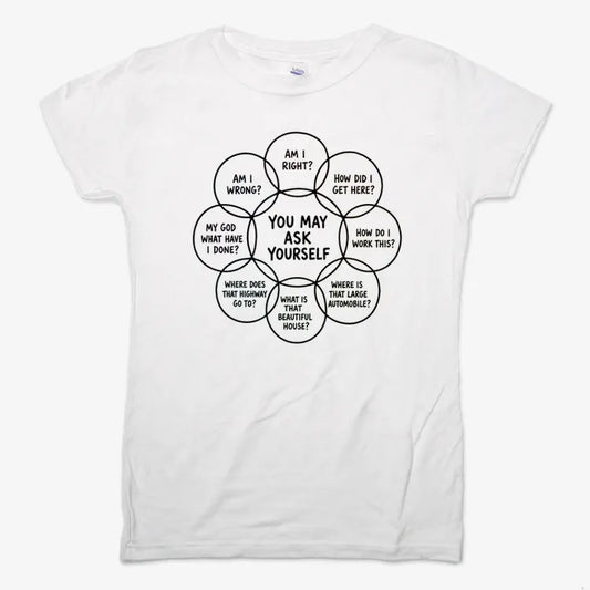 You May Ask Yourself-Women's T-Shirt-Snow