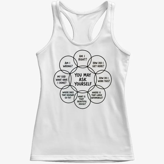 You May Ask Yourself-Women's Tank Top-Snow