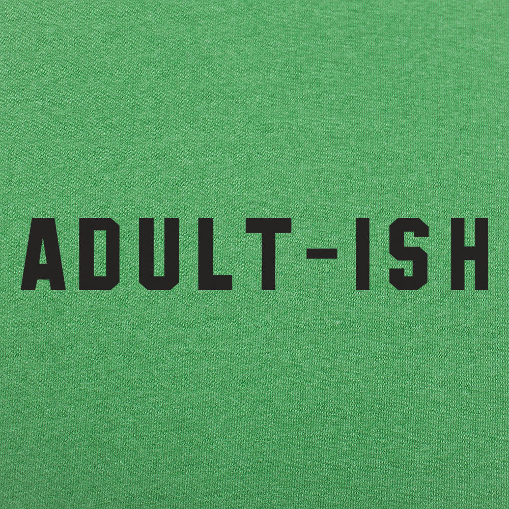 Adult-ish