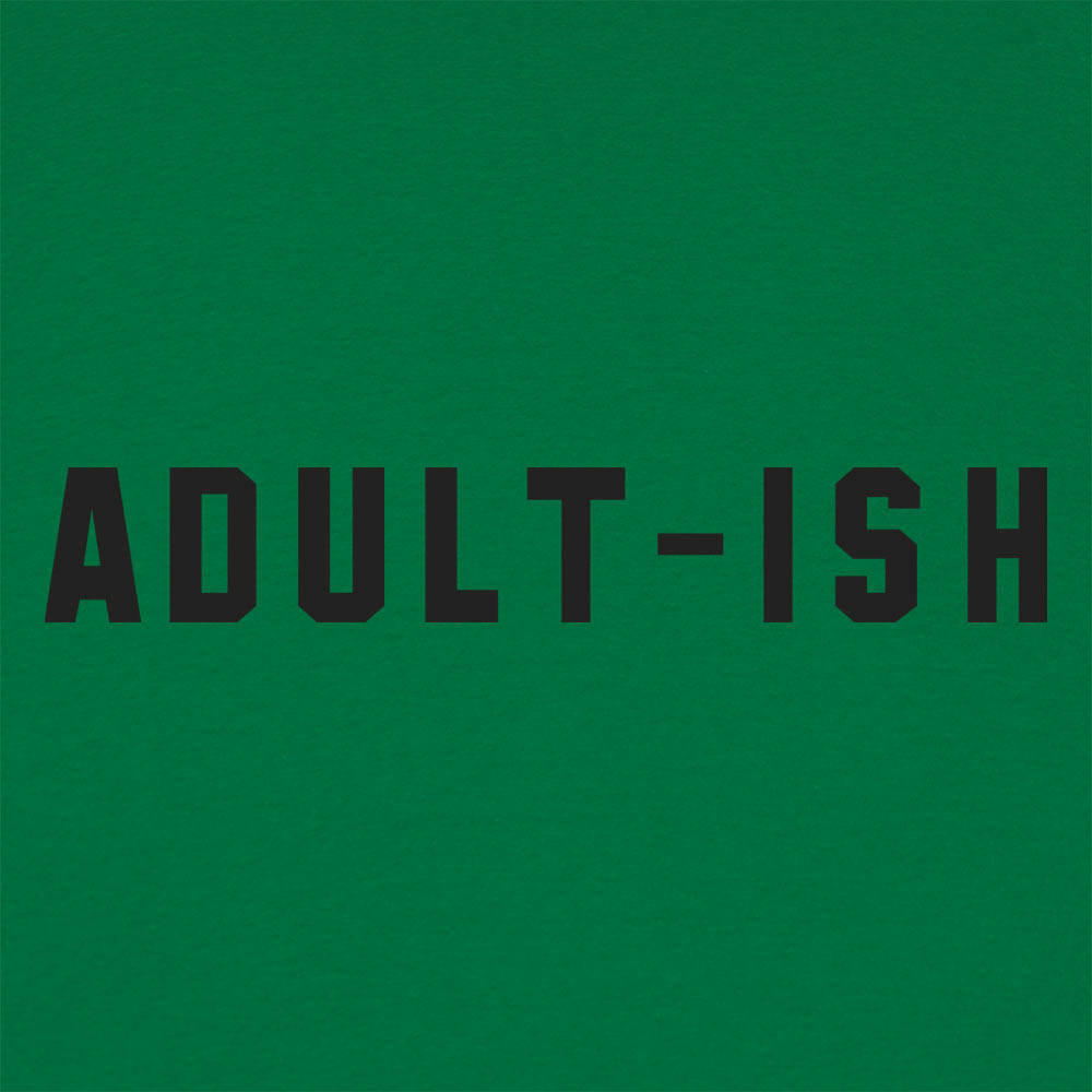 Adult-ish