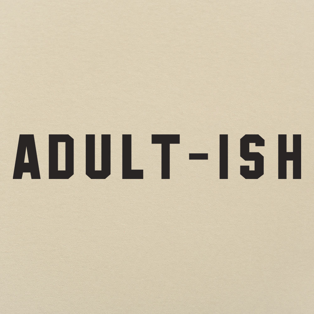 Adult-ish