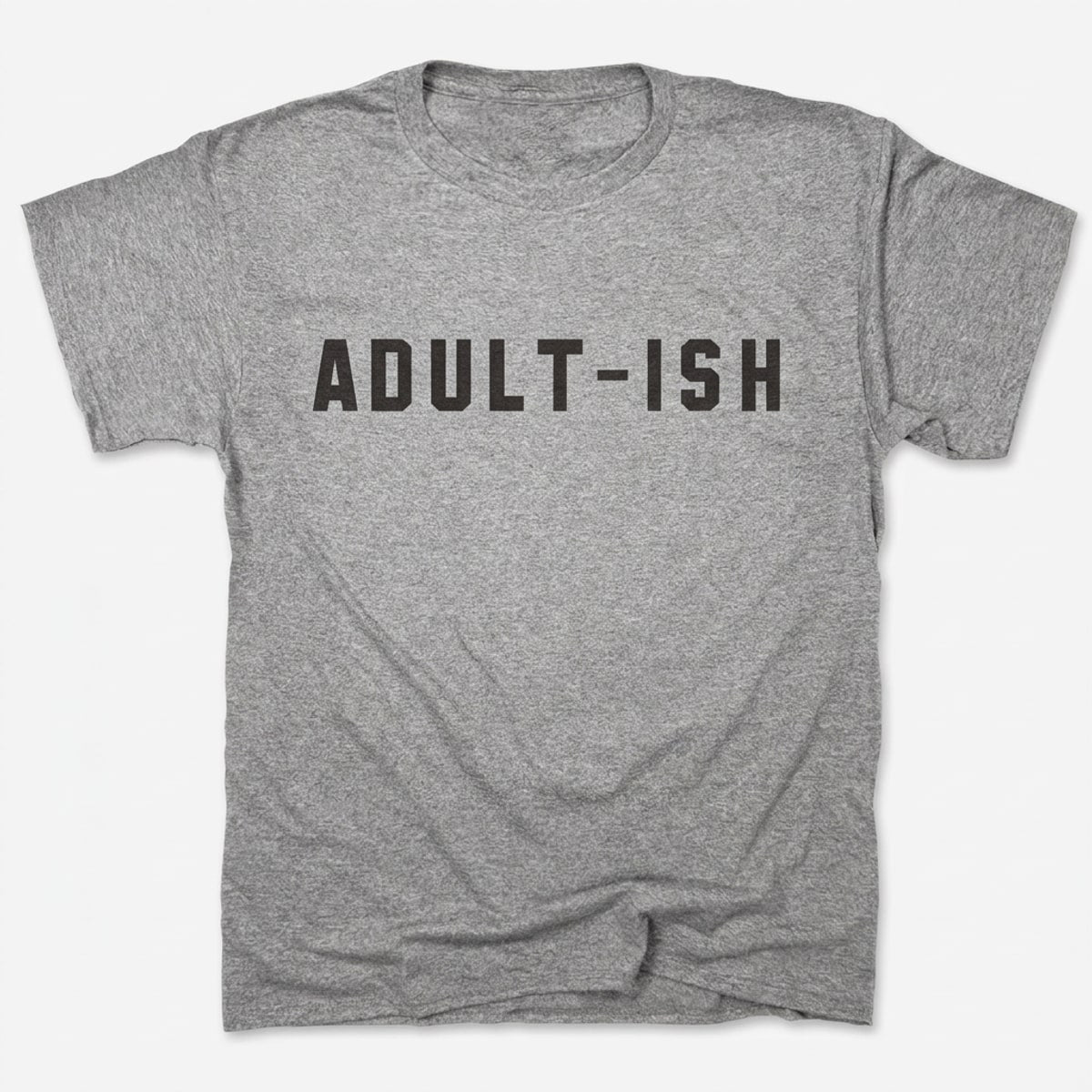 Adult-ish Sarcastic Grown Up Word Pun in Gray Heather