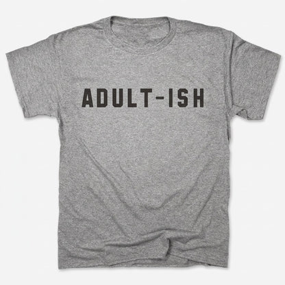 Adult-ish Sarcastic Grown Up Word Pun in Gray Heather