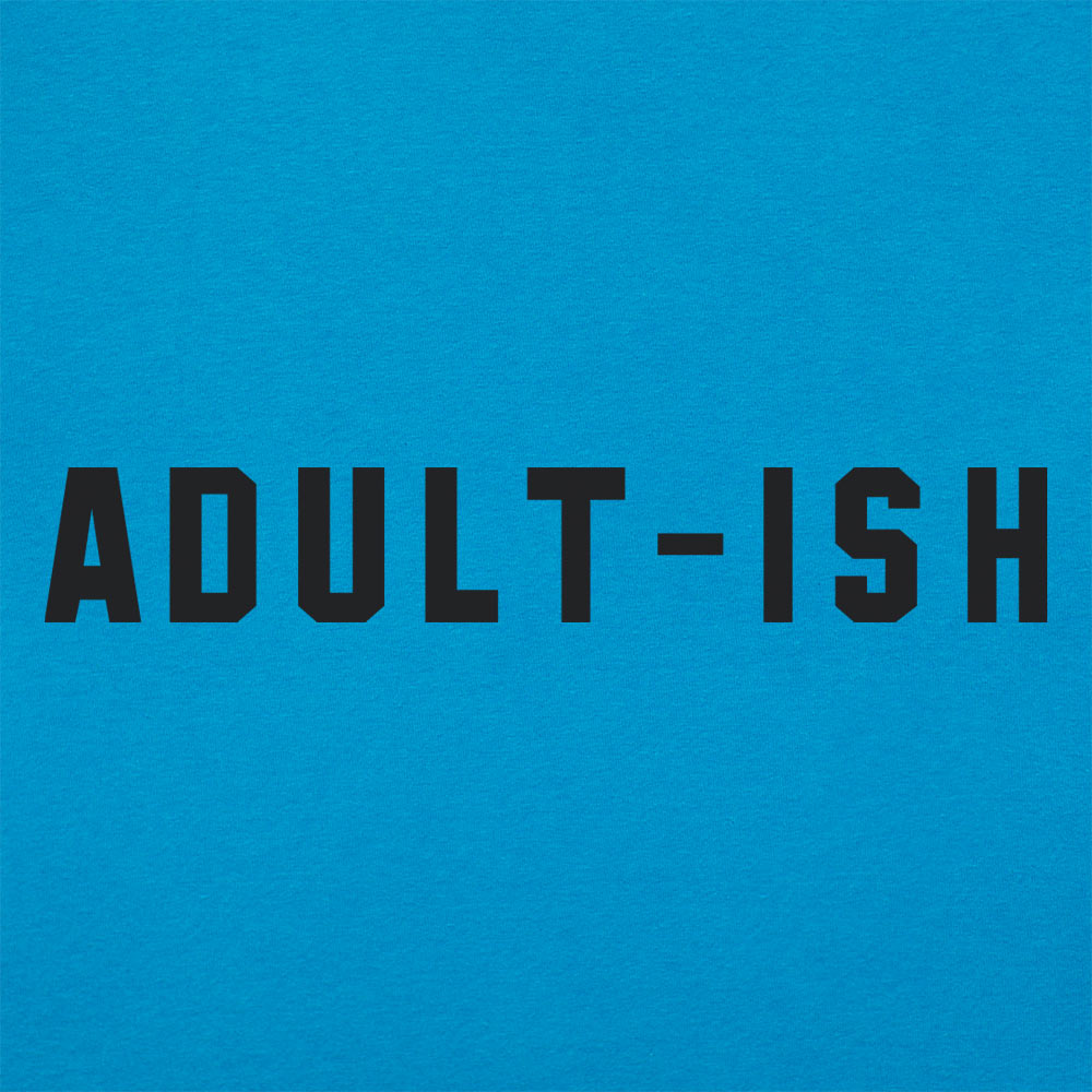 Adult-ish