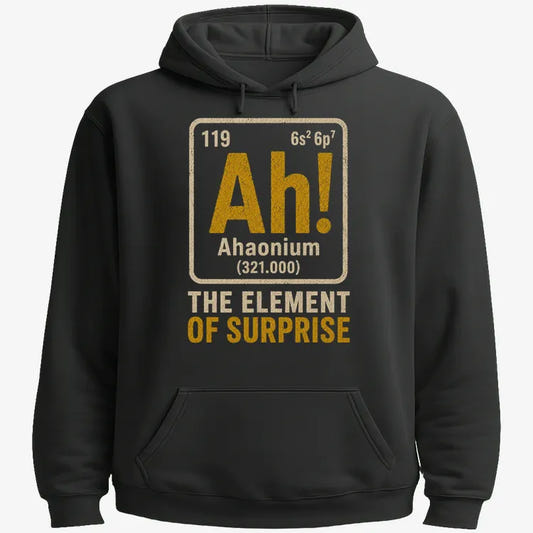Ah! The Element of Surprise-Hoodie-Black