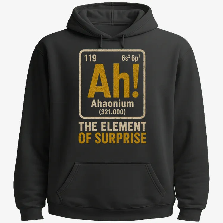 Ah! The Element of Surprise-Hoodie-Black