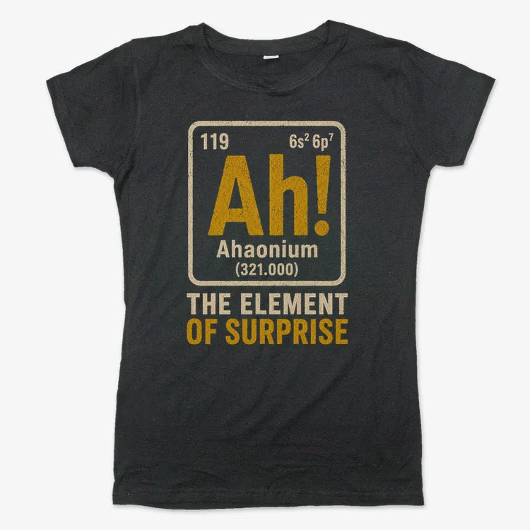 Ah! The Element of Surprise-Women's T-Shirt-Midnight