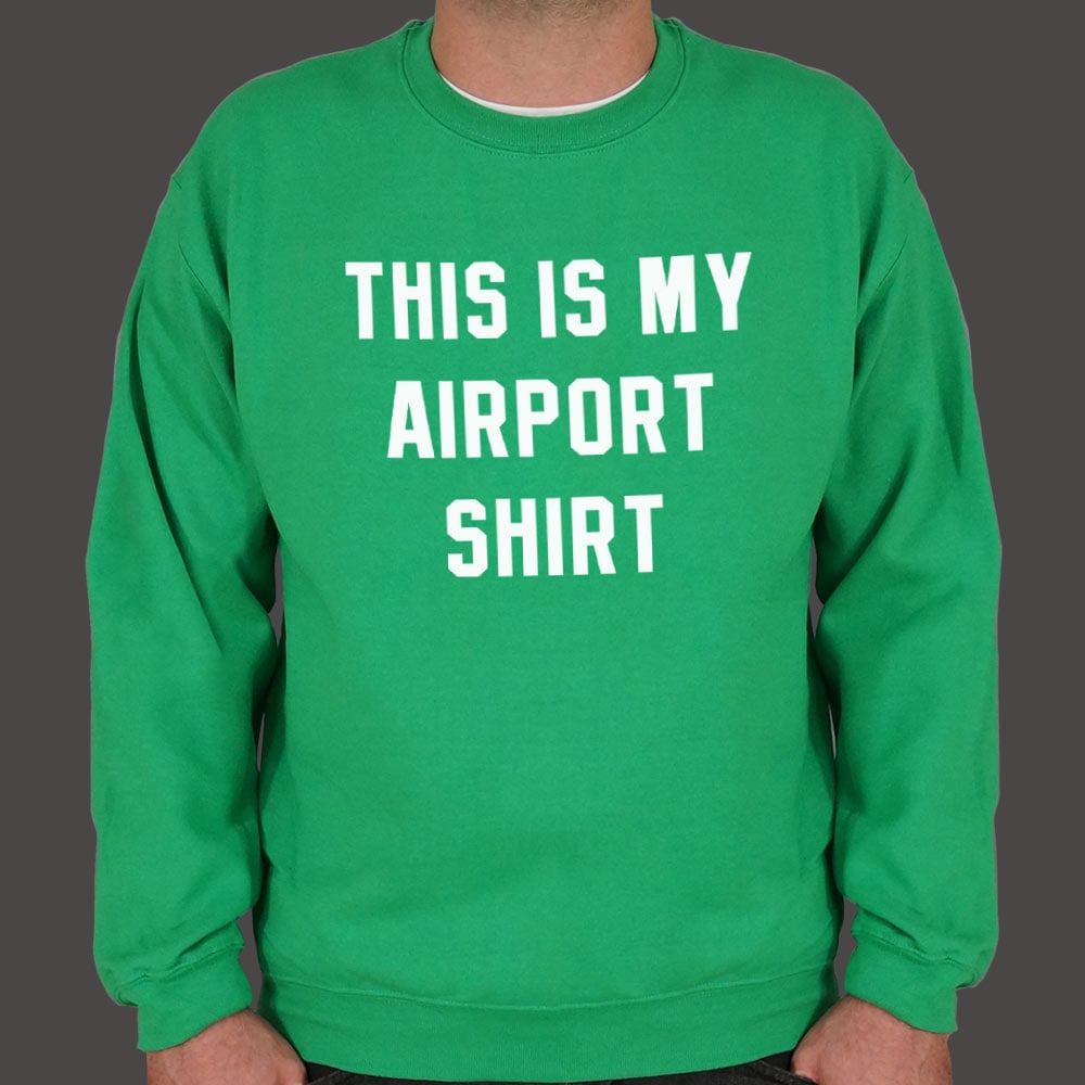 My Airport Shirt - 6DollarShirts