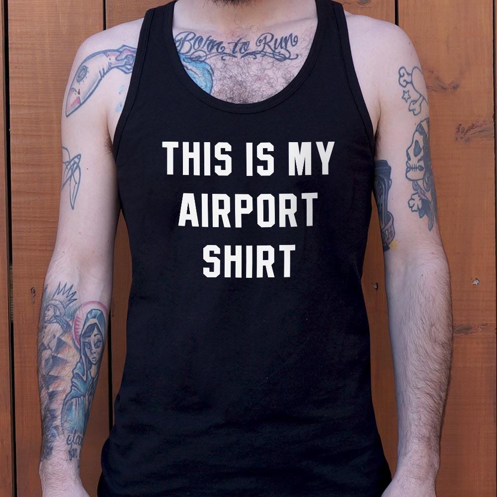 My Airport Shirt - 6DollarShirts